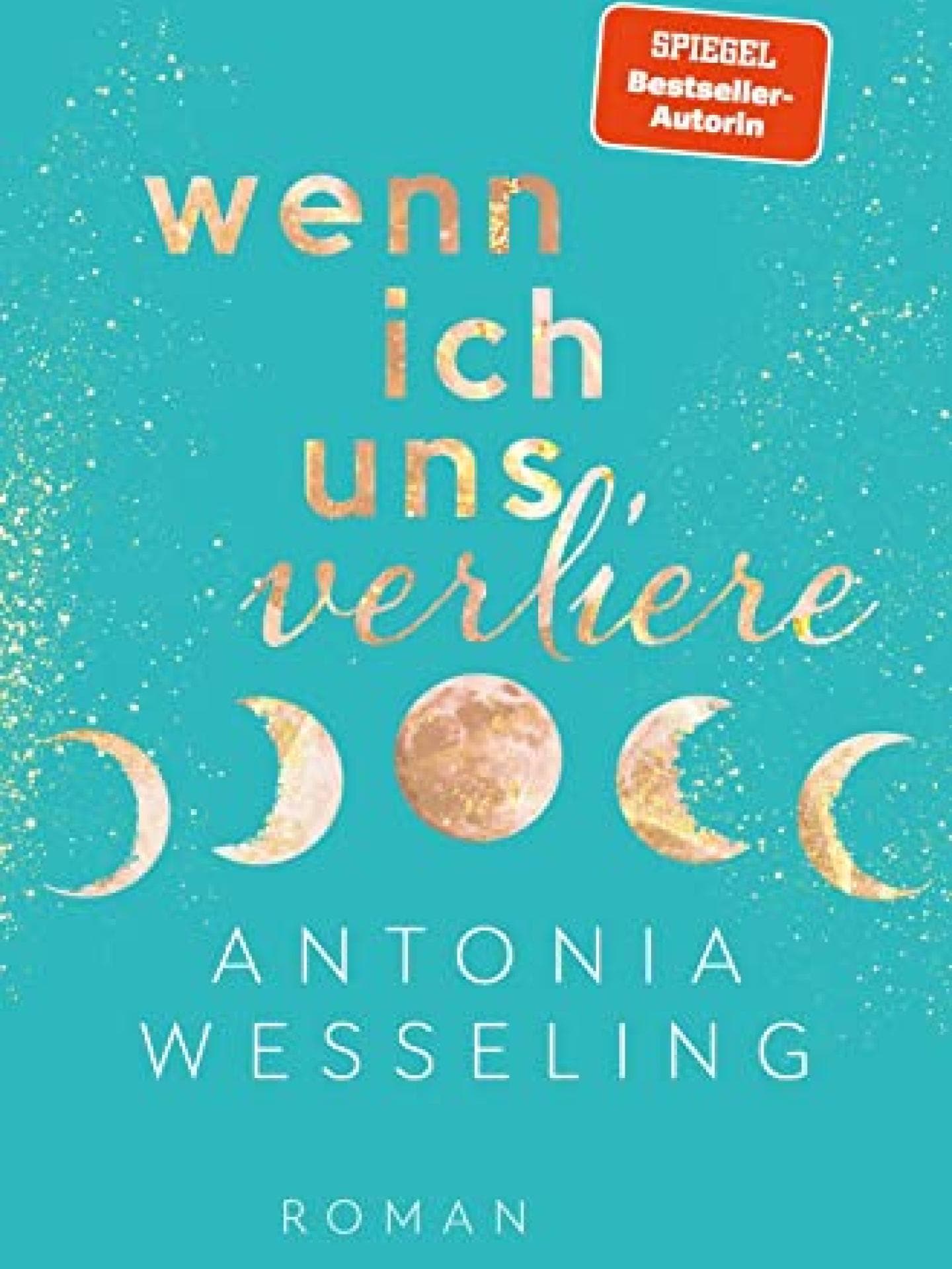 Wenn ich uns verliere Antonia Wesseling