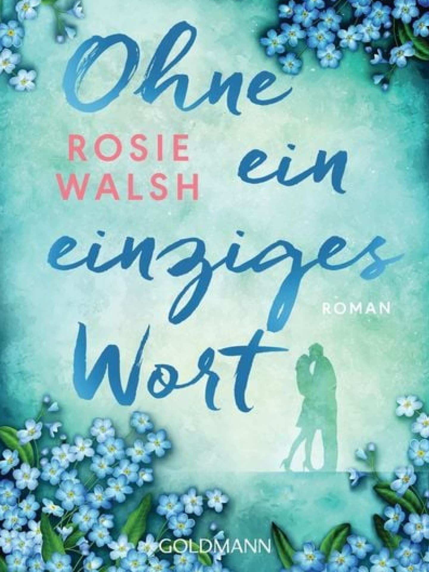 Ohne ein einziges Wort Ohne ein einziges Wort