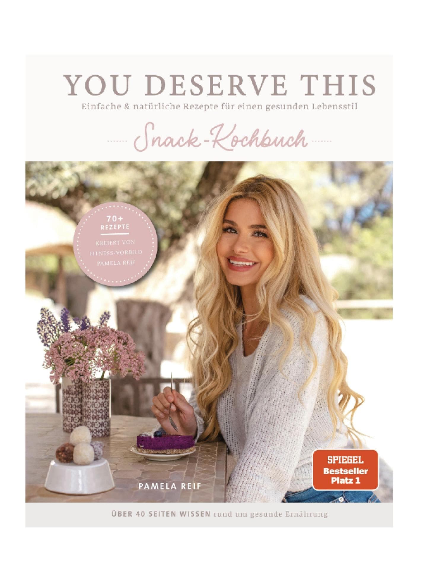 You Deserve This Snack-Kochbuch Pamela Reif